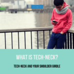 Read more about the article Tech Neck and Your Shoulder Girdle