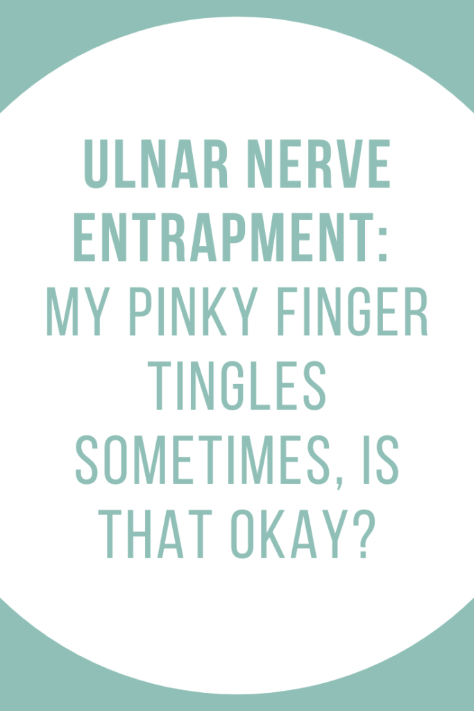 pinky is tingling