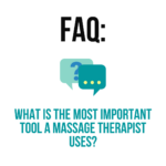 Read more about the article What is the most important tool that massage therapists use?