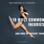 Read more about the article 10 Most Common Dance & Gymnastic Injuries
